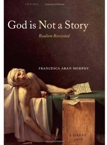 God Is Not A Story Francesca Aran Murphy