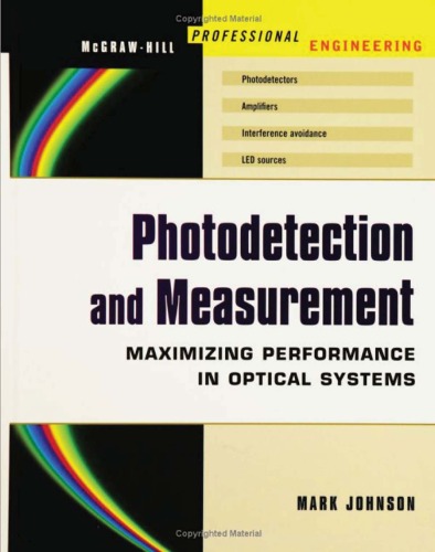 Photodetection And Measurement Maximizing Performance In Optical Systems Mark Johnson