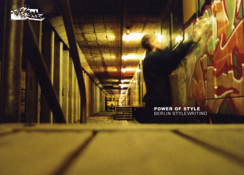Power Of Style Berlin Stylewriting Illustrated Edition True 2 The Game