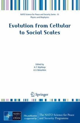 Evolution From Cellular To Social Scales 1st Edition Arne T Skjeltorp