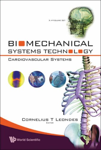 Biomechanical Systems Technology Cardiovascular Systems Cornelius T Leondes
