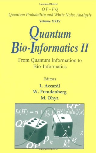 Quantum Bioinformatics Ii From Quantum Information To Bioinformatics Tokyo University Of Science Japan 12 16 March 2008 Qppq Quantum Probability And White Noise Analysis L Accardi