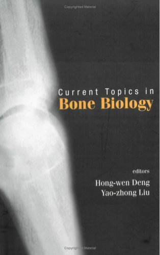 Current Topics In Bone Biology 1st Edition Hongwen Deng Yaozhong Liu