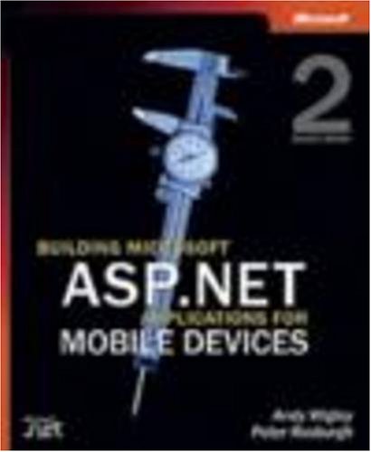 Building Microsoft Aspnet Applications For Mobile Devices 2nd Ed Andy Wigley