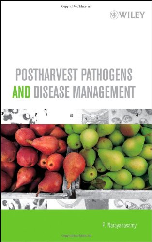 Postharvest Pathogens And Disease Management P Narayanasamy