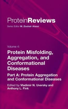 Protein Misfolding Aggregation And Conformational Disease Protein Aggregation And Conformational Diseases 1st Edition Vladimir N Uversky