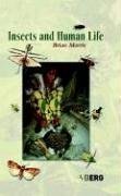 Insects And Human Life 1st Ed Brian Morris