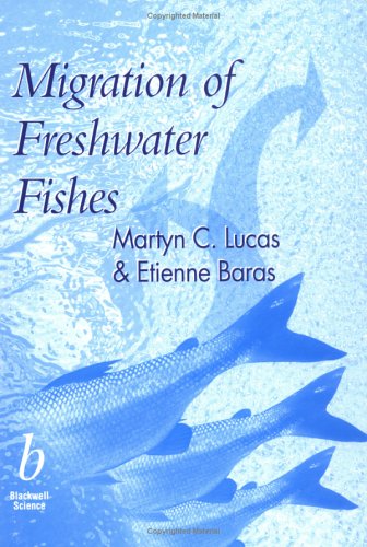 Migration Of Freshwater Fishes 1st Edition Martyn Lucas Etienne Baras