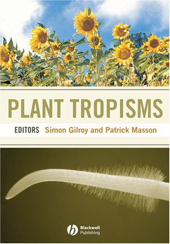 Plant Tropisms 1st Ed Simon Gilroy Patrick Masson