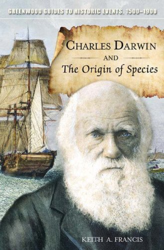 Charles Darwin And The Origin Of Species Annotated Edition Keith A Francis