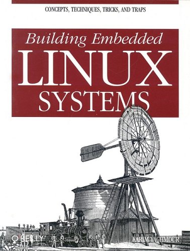 Building Embedded Linux Systems 1st Edition Karim Yaghmour