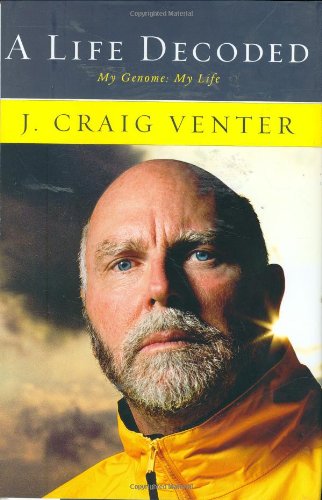 A Life Decoded My Genome My Life 1st Ed J Craig Venter