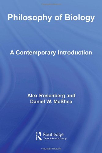 Philosophy Of Biology A Contemporary Introduction New Edition Alex Rosenberg