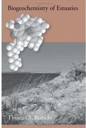 Biogeochemistry Of Estuaries Thomas S Bianchi