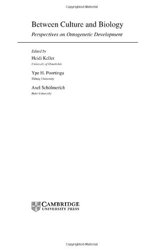 Between Culture And Biology Perspectives On Ontogenetic Development Heidi Keller