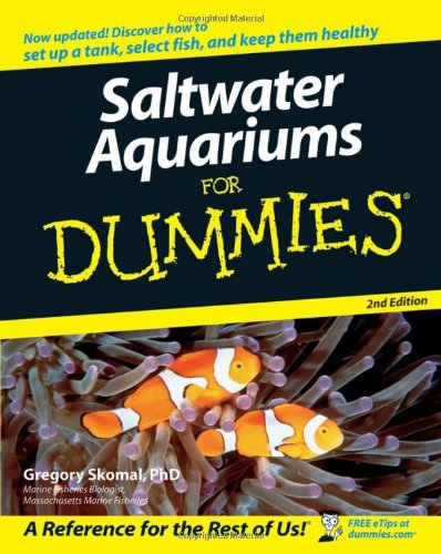 Saltwater Aquariums For Dummies 2nd Edition Gregory Skomal Phd