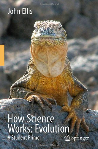 How Science Works Evolution A Student Primer 1st Edition R John Ellis Auth