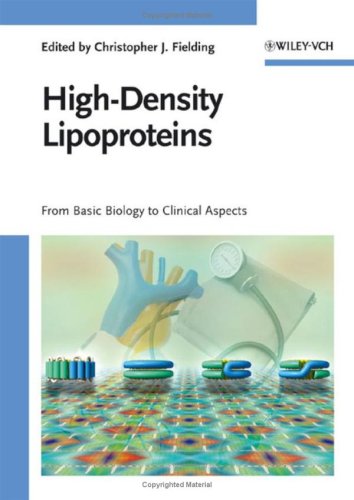 Highdensity Lipoproteins From Basic Biology To Clinical Aspects 1st Edition Christopher J Fielding