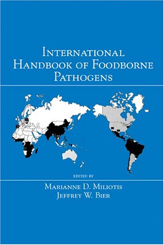 International Handbook Of Foodborne Pathogens 1st Edition Marianne D Miliotis