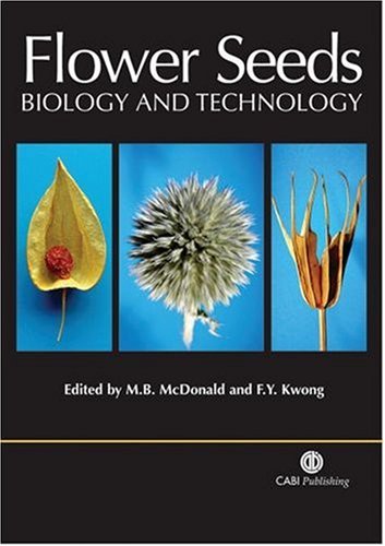 Flower Seeds Biology And Technology First Miller B Mcdonald