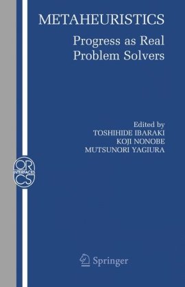 Metaheuristics Progress As Real Problem Solvers 1st Edition Toshihide Ibaraki