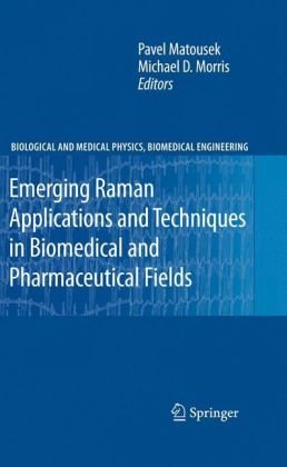 Emerging Raman Applications And Techniques In Biomedical And Pharmaceutical Fields 1st Edition Fred Laplant Auth