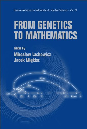 From Genetics To Mathematics Series On Advances In Mathematics For Applied Sciences Miroslaw Lachowicz