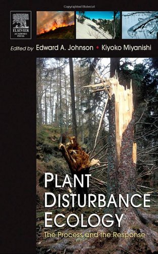 Plant Disturbance Ecology The Process And The Response 1st Edition Edward A Johnson