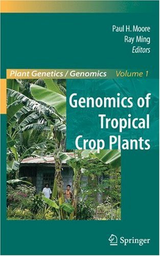 Genomics Of Tropical Crop Plants 1st Edition Paul H Moore Paul H Moore