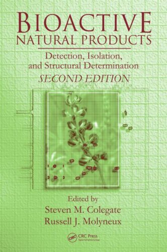 Bioactive Natural Products Detection Isolation And Structural Determination 2nd Edition Steven M Colegate