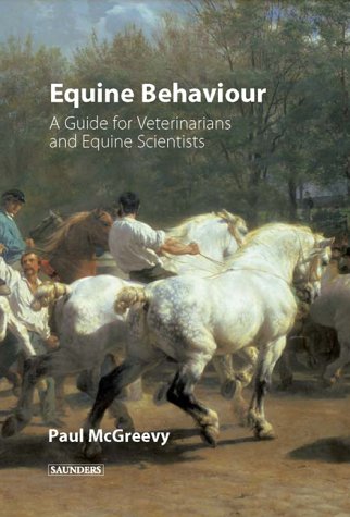 Equine Behavior A Guide For Veterinarians And Equine Scientists 1st Edition Paul Mcgreevy