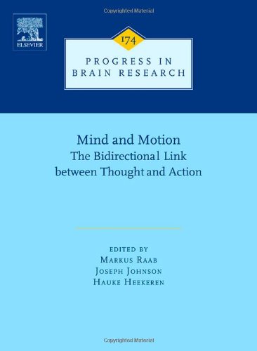 Mind And Motion The Bidirectional Link Between Thought And Action 1st Edition Markus Raab