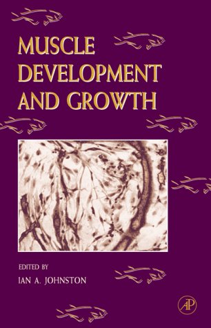 Muscle Development And Growth 1st Edition Ian Johnston Eds