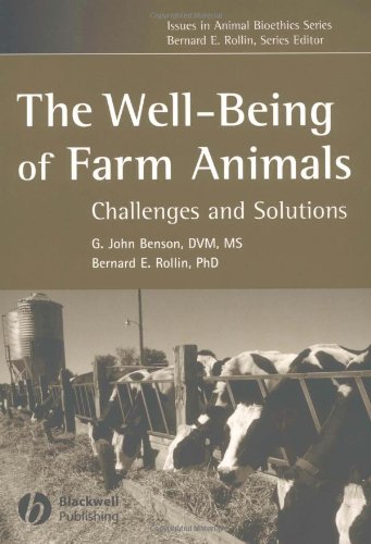 The Wellbeing Of Farm Animals Challenges And Solutions 1st Edition G John Benson