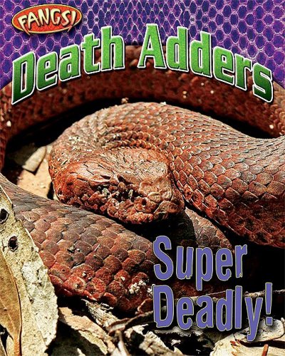 Death Adders Super Deadly Fangs Nancy White