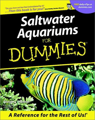 Saltwater Aquariums For Dummies 1st Edition Gregory Skomal Phd