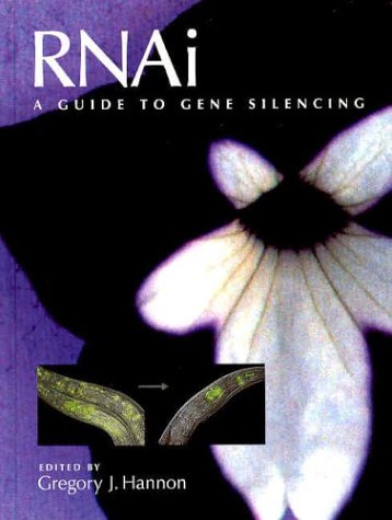 Rnai A Guide To Gene Silencing Manual 1st Gregory J Hannon