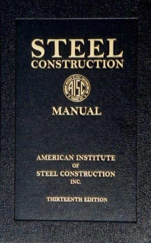 Steel Construction Manual 13th Ed American Institute Of Steel Construction