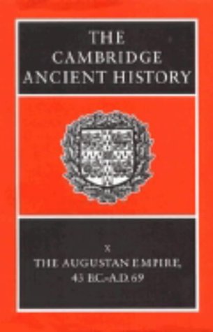 The Cambridge Ancient History The Augustan Empire 43 Bcad 69 6th Edition Alan Bowman