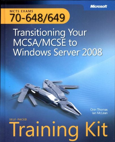 Mcts Selfpaced Training Kit Exams 70648 70649 Transitioning Your Mcsamcse To Windows Server 2008 Orin Thomas