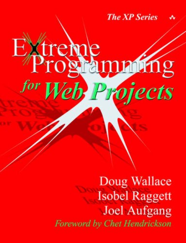 Extreme Programming For Web Projects Doug Wallace Isobel Raggett