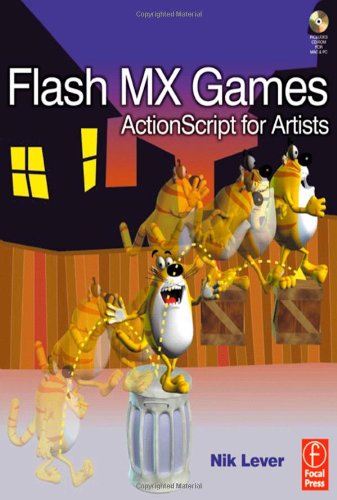 Flash Mx Games Actionscript For Artists Book Cdrom Nik Lever