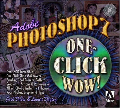 Adober Photoshopr 7 One Click Wow Jack Davis Linnea Dayton