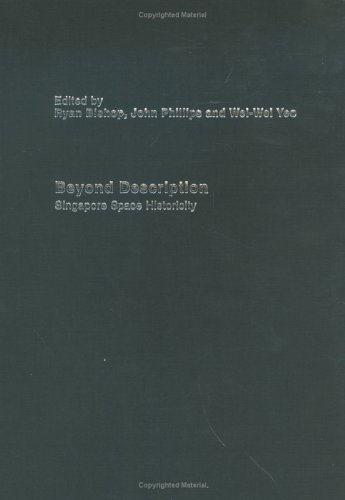 Beyond Description Singapore Space Historicity New Edition Ryan Bishop
