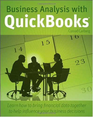 Business Analysis With Quickbooks 1st Ed Conrad Carlberg