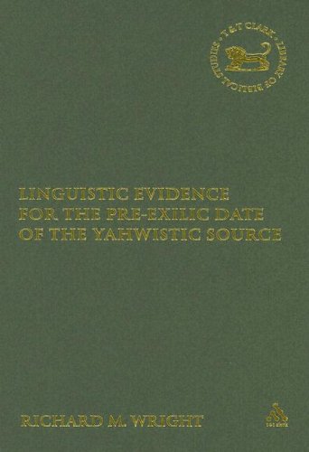 Linguistic Evidence For The Preexilic Date Of The Yahwistic Source Rick Wright