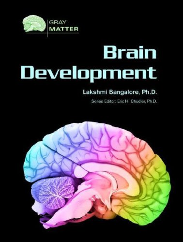 Brain Development 1st Edition Lakshmi Phd Bangalore