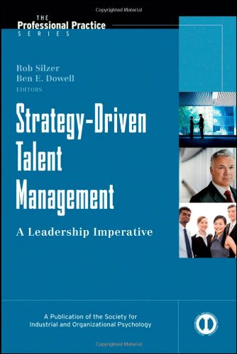 Strategydriven Talent Management A Leadership Imperative Annotated Edition Rob Silzer