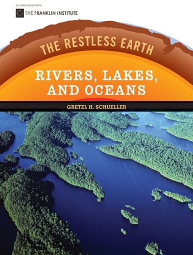 Rivers Lakes And Oceans 1st Edition Gretel H Schueller