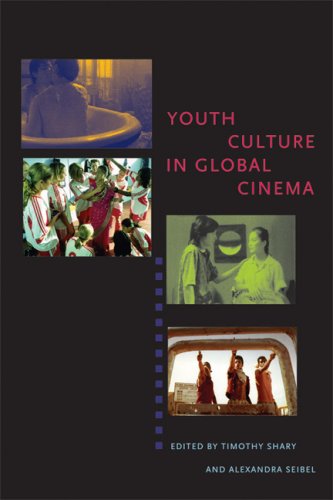 Youth Culture In Global Cinema 1st Ed Timothy Shary Alexandra Seibel